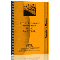 Allis Chalmers TL-14D Wheel Loader Operators Manual (SN# 317 and Up) Allis Chalmers TL-14D Wheel Loader Operators Manual (SN# 317 and Up)