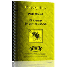 Caterpillar D8 Crawler Parts Manual (S/N 35A1-35A776) (35A1-35A776) Caterpillar D8 Crawler Parts Manual (S/N 35A1-35A776) (35A1-35A776)