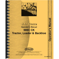 Case 580C Tractor Loader Backhoe Operators Manual