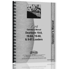 Dearborn 9-81, 19-8, 19-8A, 19-60 Loader Attachment Operators Manual Dearborn 9-81, 19-8, 19-8A, 19-60 Loader Attachment Operators Manual