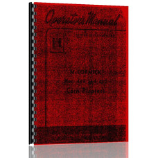 International Harvester 450 Corn Planter Operators Manual International Harvester 450 Corn Planter Operators Manual