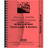 Massey Ferguson 50HX Tractor Loader Backhoe Operators Manual Massey Ferguson 50HX Tractor Loader Backhoe Operators Manual