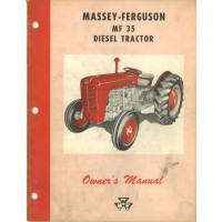 Massey Ferguson 35 Tractor Operator's Manual (Diesel) Massey Ferguson 35 Tractor Operator's Manual (Diesel)