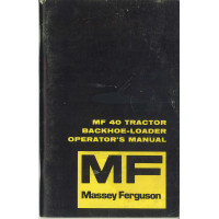 Massey Ferguson 40 Industrial Tractor Operator's Manual (NOS) Massey Ferguson 40 Industrial Tractor Operator's Manual (NOS)
